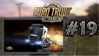 Euro Truck Simulator 2 #19 Auftrag fertig.. [Deutsch][HD]
