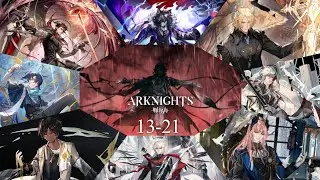 Arknights 13-21 Team man (Main Story)
