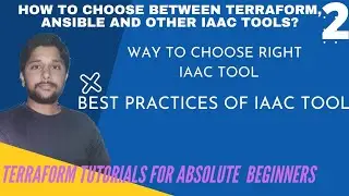 How to choose Right Infrastructure as a Code? Best practices | Terraform Tutorials for Beginners