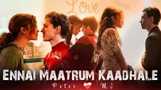 Ennai Maatrum Kaadhale|#spiderman|Peter and Mj Love WhatsApp Status|#tamiltrend|Love status|#shorts