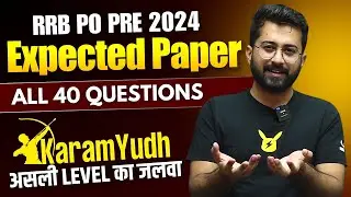 IBPS RRB PO Prelim 2024 Quant Expected Paper || End Game 2024 || Aashish Arora