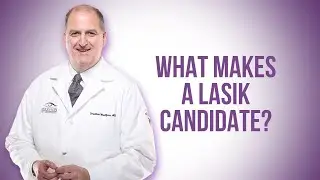 What Makes A LASIK Candidate?
