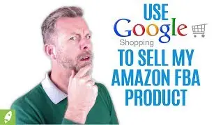 CAN I USE GOOGLE SHOPPING TO SELL MY AMAZON FBA PRODUCTS