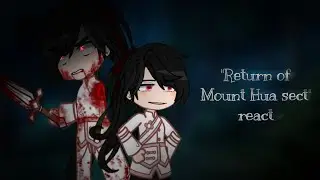 °•[Return of Mount Hua Sect react][part 1]•°
