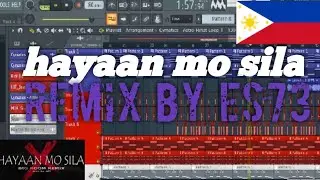 Hayaan mo sila remix by Es73