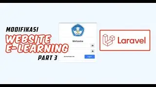 🔴 MODIFIKASI WEB E-LEARNING LARAVEL - PART 3