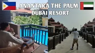 I Stayed at One of The Most Luxurious Resort Hotel in Dubai, Anantara The Palm Dubai Resort