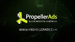 Как запустить свою первую кампанию в PropellerAds