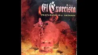 Dj Satanic - El Exorcista | - remember - makina