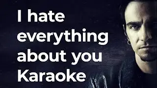 Three Days Grace - I hate everything about you karaoke