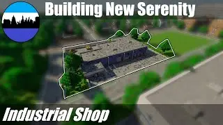 Building New Serenity #202 | Industrial Shop | Minecraft City Timelapse