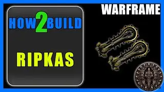 Ripkas - How to Build & Gameplay - Warframe - 2025