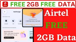 Airtel FREE 2GB Data Coupons Exclusive Offer - Airtel Thanks App || Airtel Free Data 2022