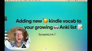 Adding new 🥳 kindle vocab to your growing 🧫 Anki list 📝