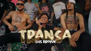Luis Brown - Transa (Video Oficial) 