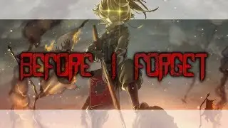 [Nightcore] - Before I Forget (Lyrics) | By: RSM_Alex