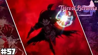 Let's Play: Tales of Berseria Episode 57 - Melchior's Last Stand & Wakening The 4 Empyrean's