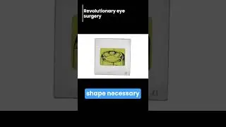 Revolutionary Eye Surgery | #shorts @TEDEd