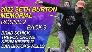 2022 Seth Burton Memorial Open I R2 B9 I SCHICK, CROWE, KIEFER, BROOKS-WELLS