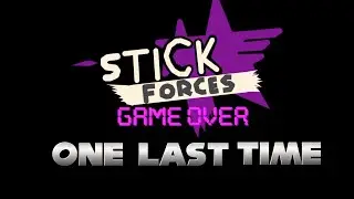 Stick forces Game over teaser + Release date Series finale