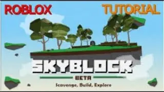 HOW TO PLAY ROBLOX SKYBLOCK (BEGINNERS TUTORIAL)