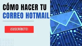 Crear Correo Hotmail