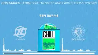 DON MARCO - CHILL feat. Da Notez & CARLOS from UPTOWN (Official Lyric Video)