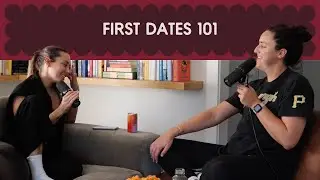first dates 101