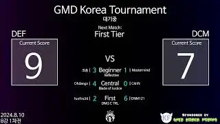 GMDKRT 8강 2차전 DEF vs DCM