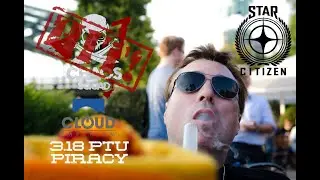 Star Citizen 3.18 ptu Piracy. When the Patch Pirates YOU!