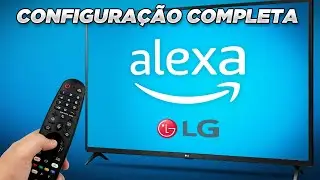 Como CONFIGURAR a ALEXA na SMART TV LG | ATUALIZADO 2024