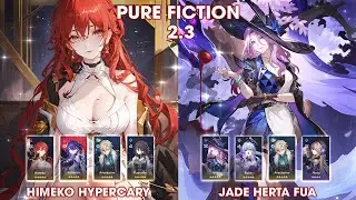 Pure Fiction 2.3 | Himeko Ruan Mei Hypercary and Jade Robin Herta FuA | Honkai StarRail