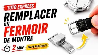 ENLEVER UN FERMOIR DE MONTRE - Remplacer une boucle ardillon