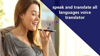 speak and translate all languages voice translator App