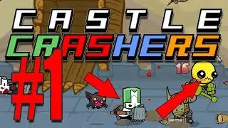 Castle Crashers | #1? | Having a grand old...