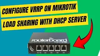 Configure VRRP on mikrotik load sharing with dhcp server