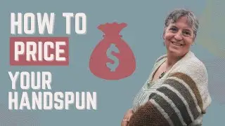 Avoid Mistakes: Setting  Handspun Yarn Price Guide & Other Distractions