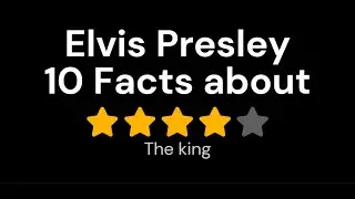 10 facts about Elvis Presley