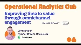Improving time to value through omnichannel engagement w/ Jay Filiantrault