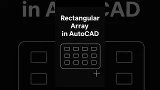 AutoCAD Rectangular Array | Copy Objects in Rows & Columns