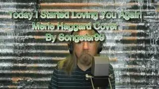 Today I Started Loving You Again - Merle Haggard Cover