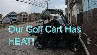 Golf Cart Heater: INSTALLED