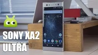 Полный обзор Sony XA2 Ultra