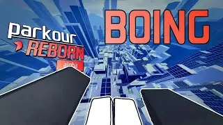 Parkour REBORN's most POWERFUL mechanic, the BOING (and tutorial)