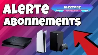 COMMENT AJOUTER UNE ALERTE ABONNEMENTS SUR PS4 / PS5 ET XBOX