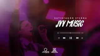 Satisfação Eterna | Késsia Sales | JVV Music | #05
