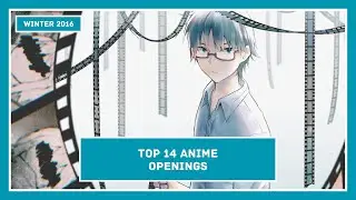 Top 14 - Anime Openings Winter 2016