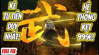 TRỌN BỘ | Hệ Thống Lỗi 99% Suốt 10 Năm, Kẻ Tu Tiên Duy Nhất Lộ Diện Làm Trùm Võ Lâm! (FIX ÂM THANH)