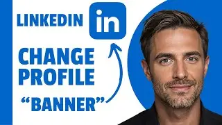 How To Add A Banner To Your LinkedIn Profile (2025)