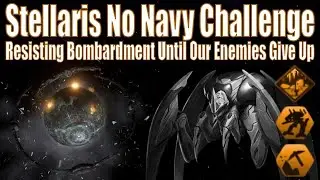Surviving in Stellaris With NO NAVY - Challenge Playthrough